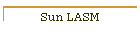 Sun LASM