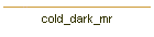 cold_dark_mr