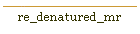 re_denatured_mr