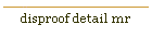 disproof detail mr
