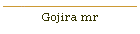 Gojira mr