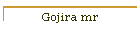 Gojira mr
