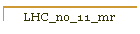 LHC_no_11_mr
