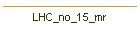LHC_no_15_mr