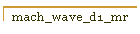 mach_wave_d1_mr