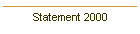 Statement 2000