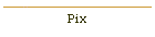 Pix