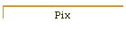 Pix