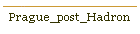 Prague_post_Hadron