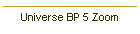Universe BP 5 Zoom