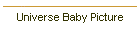 Universe Baby Picture