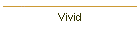 Vivid